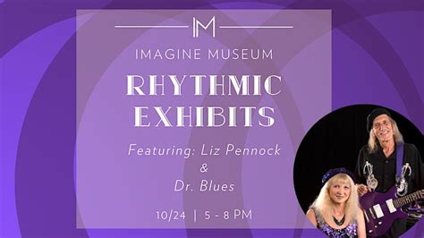 Rhythmic Exhibits Groove With Liz Pennock And Dr Blues Visit St