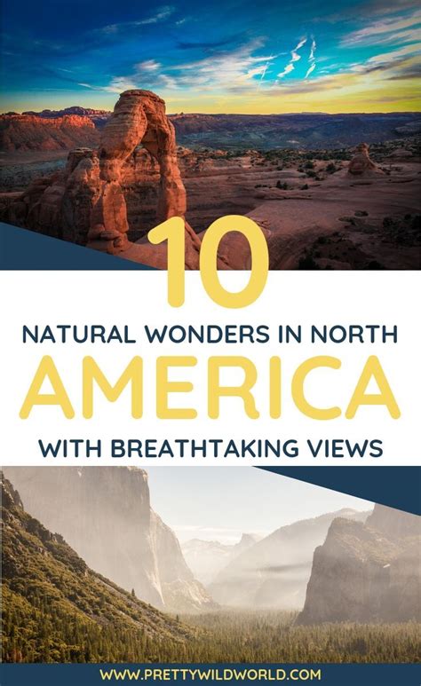 Top 7 Breathtaking Natural Wonders In North America North America