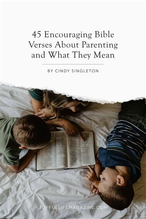 45 Encouraging Bible Verses About Parenting And What They Mean