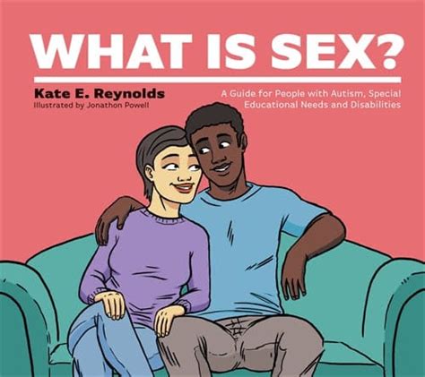 What Is Sex A Guide For People With Autism Special Educational Needs And Disabilities Autismsa