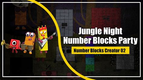 Doubles Band Uncanny L Jungle Night Number Blocks Party L Numberblocks