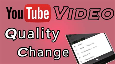 How To Change Video Quality In Youtube Videos Youtube