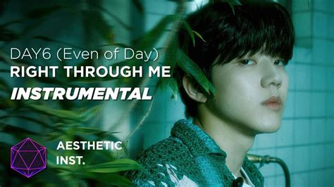 Day6 Even Of Day Right Through Me Official Instrumental Youtube