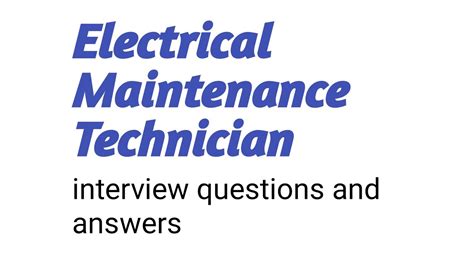 Electrical Maintenance Technician Interview Questions And Answers Youtube