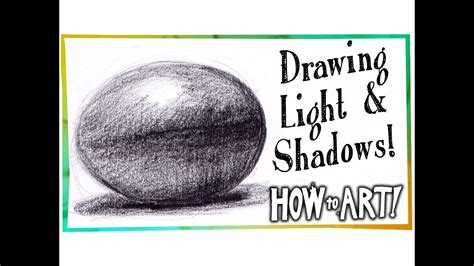 How To Art Drawing Shadows And Light Youtube