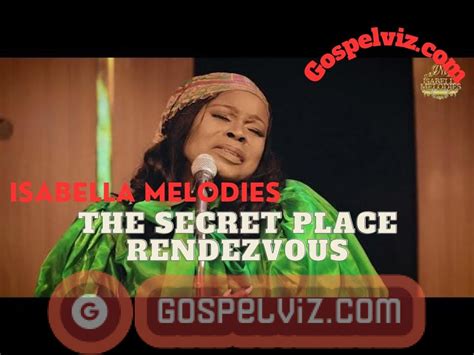 Download Mp3 The Secret Place Rendezvous Isabella Melodies Gosepelviz