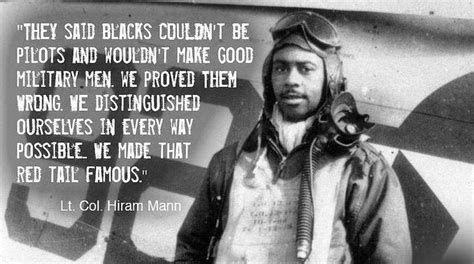 Lt Col Hiram Mann Quote Tuskegee Airmen Tuskegee Hiram