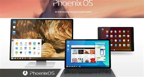 Phoenix Os An Android Based Personal Computer System
