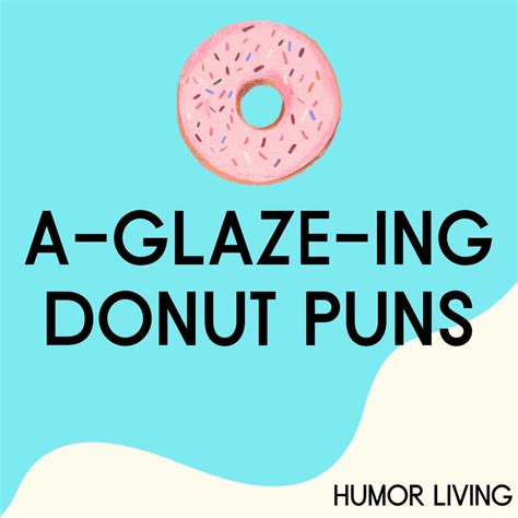 85 Hilarious Donut Puns That Are A Dough Rable Humor Living