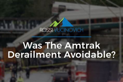Was The Amtrak Derailment Avoidable Rossi Vucinovich Pc Railroad
