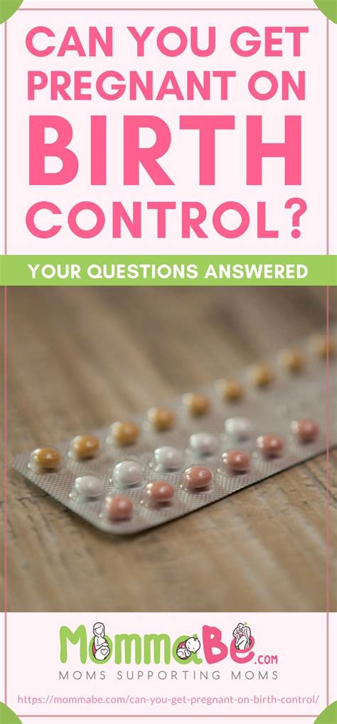 Can You Get Pregnant On Birth Control Your Questions Answered