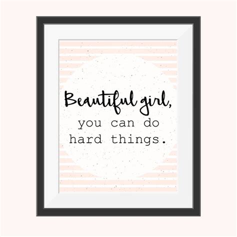 Beautiful Girl You Can Do Hard Things Quote Printable Girls Etsy