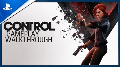 Control Gameplay Walkthrough No Commentary Ps4 Youtube