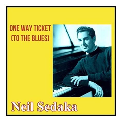 Amazon Music Unlimited Neil Sedaka 『one Way Ticket To The Blues』