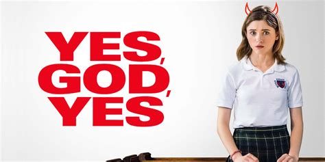 Yes God Yes Drama Komedi Seks Remaja Berkelas Cinemags