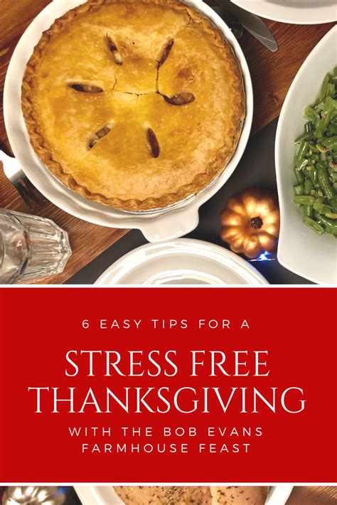 6 Easy Tips For A Stress Free Thanksgiving Featuring The Bob Evans