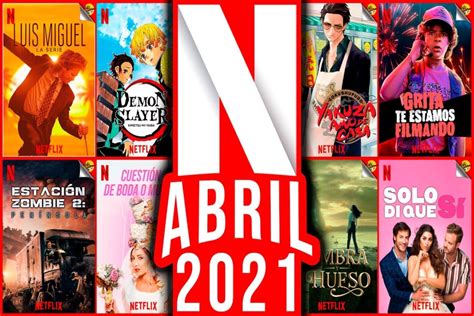 Qué Ver En Netflix En Abril De 2021 ¡todos Los Estrenos 2023