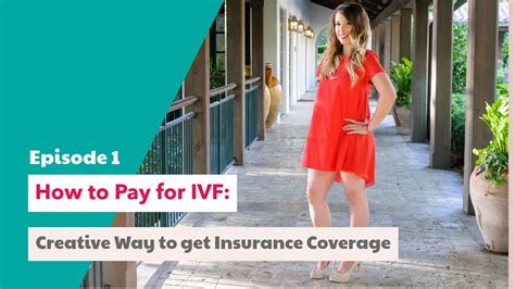 how to pay for ivf creative way to get insurance coverage youtube