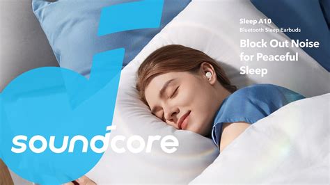Sleep A10 Noise Blocking Sleep Earbuds Soundcore Youtube