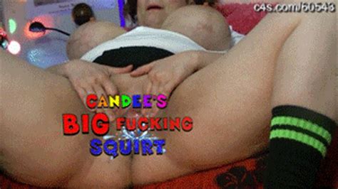 candee s big fucking squirt candeeboxxx the queen of squirt clips4sale