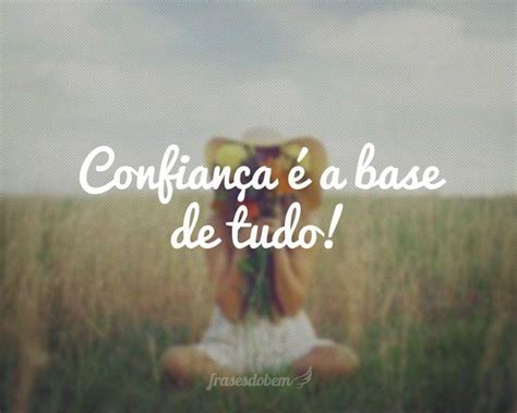 Agradecer aos avaliadores também pode melhorar o seu. Frases de Confiança