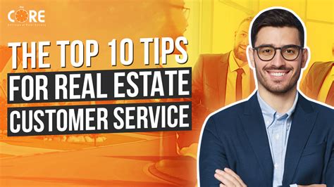 The Top 10 Tips For Real Estate Customer Service The Core