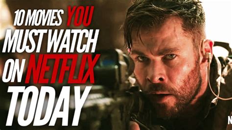10 Movies You Must Watch On Netflix Today Youtube