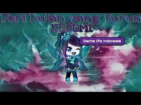 Create your very own gacha lifestyle straight from your computer! Peri bulan yang turun KEBUMI ||GLMM||gacha life indonesia - YouTube