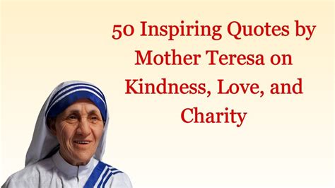 Inspiring Quotes By Mother Teresa On Kindness Love And Charity Youtube