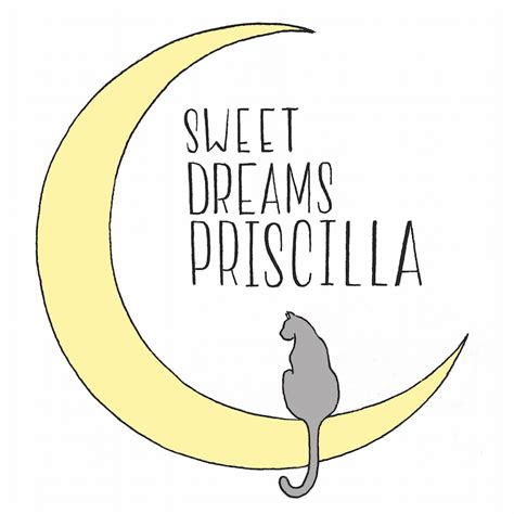 Sweet Dreams Priscilla Home