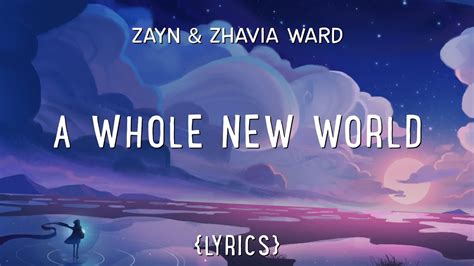A whole new world a new fantastic point of view no one to tell us no or where to go or say we're only dreaming. ZAYN, Zhavia Ward - A Whole New World (Lyrics) - YouTube