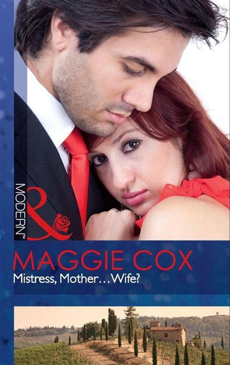 Mistress Mother Wife Mills And Boon Modern Ebook Maggie Cox 9781408925287