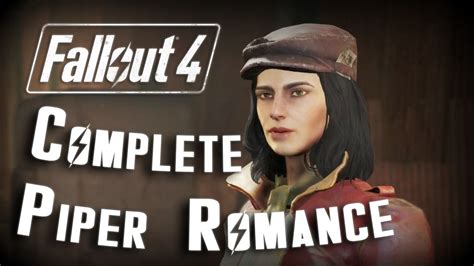 Fallout Complete Piper Romance Relationship Youtube