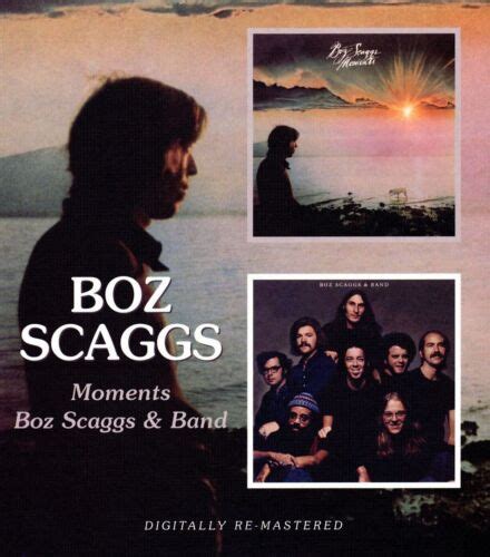 Boz Scaggs Momentsboz Scaggs And Band New Cd 5017261208125 Ebay