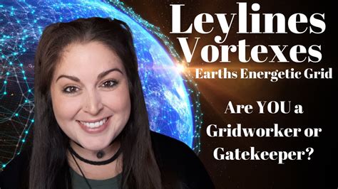 Ley Lines Vortexes Earths Energetic Grid And Her Chakras How To Work
