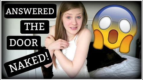 I ANSWERED THE DOOR NAKED Storytime YouTube