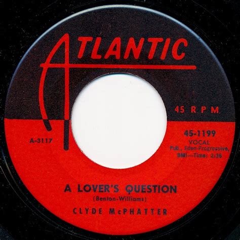 Clyde Mcphatter A Lovers Question I Cant Stand Up Alone