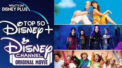 Top 50 Disney Channel Original Movies On Disney Whats On Disney Plus