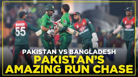 Pakistans Amazing Run Chase Pakistan Vs Bangladesh 1st T20i