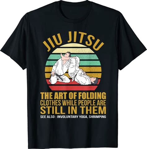 Jiu Jitsu Shirts Art Of Folding Clothes Bjj Mma Jujitsu T Shirt