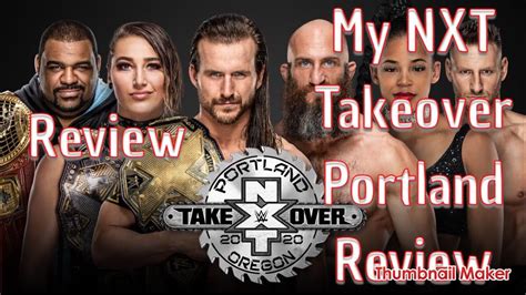 My Wwe Nxt Takeover Portland Oregon Review Youtube