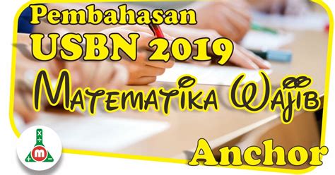 Ujian ukk 2020 ini berfungsi juga untuk mengukur kemampuan siswa dalam hal kompetensi mereka. Contoh Soal Unbk Smk 2019 Matematika Dan Pembahasannya ...