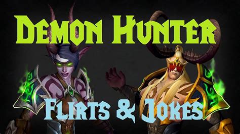 Demon Hunters Jokes And Flirts Night Elf And Blood Elf Youtube