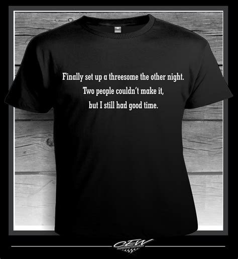 Funny T Shirt Humor T Shirt Threesome Threeway Shirt Etsy