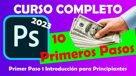 Curso Completo Photoshop Primeros Pasos Iniciando Como Principiantes