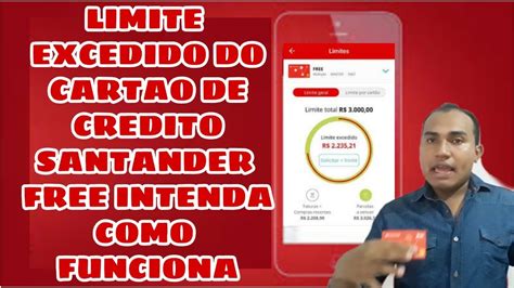 LIMITE EXCEDIDO DO CARTAO DE CREDITO SANTANDER FREE INTENDA COMO FUNCIONA YouTube