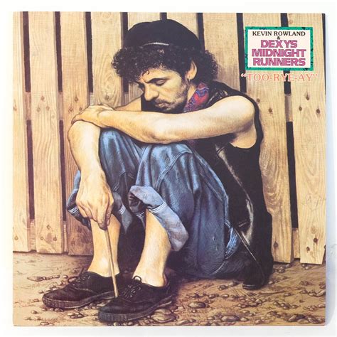 Kevin Rowland And Dexys Midnight Runners Too Rye Ay Raw Music Store