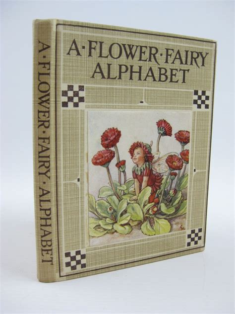 Stella And Roses Books A Flower Fairy Alphabet Written By Cicely Mary