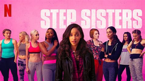 Step Sisters 2018 Netflix Flixable