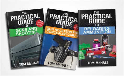 The Practical Guide To Guns And Shooting Handgun Edition Tom Mchale